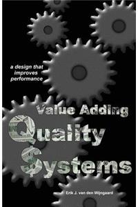 Value Adding Quality Systems
