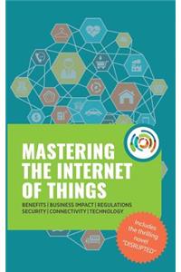 Mastering the Internet of Things 