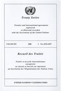 Treaty Series/Recueil Des Traites, Volume 2553