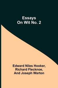 Essays on Wit No. 2