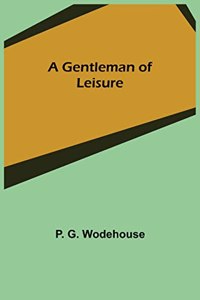 Gentleman of Leisure