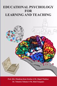 EDUCATIONAL PSYCHOLOGY FOR LEARNING AND TEACHING