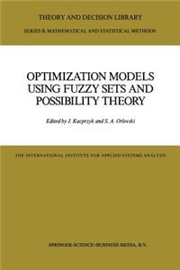 Optimization Models Using Fuzzy Sets and Possibility Theory