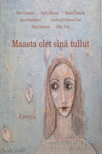 Maasta olet sinä tullut