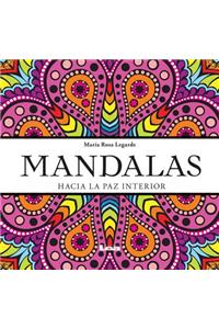 Mandalas - Hacia La Paz Interior