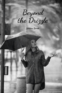 Beyond the Drizzle