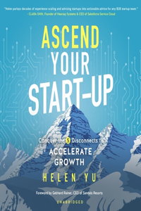 Ascend Your Start-Up Lib/E