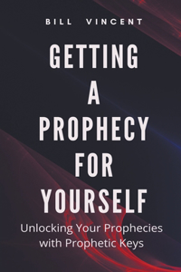 Getting a Prophecy for Yourself