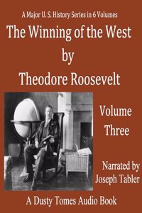 Winning of the West, Vol. 3: The Founding of the Trans-Alleghany Commonwealths 1784-1790