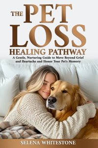 The Pet Loss Healing Pathway