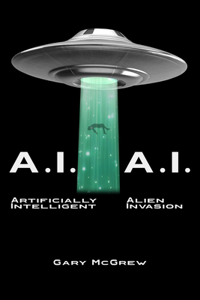 A.I / A.I.: Artificially Intelligent / Alien Invasion