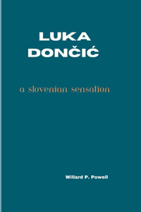 Luka Don&#268;i&#262;: A Slovenian Sensation