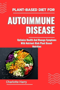 Plant-Based Diet for Autoimmune Disease