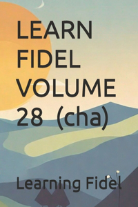 LEARN FIDEL VOLUME 28 ጨ (cha)