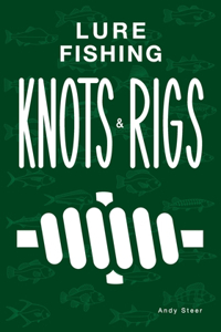 Lure Fishing Knots And Rigs