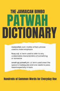 Chatty Briana Jamaican Patwah Dictionary