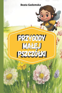 Przygody malej pszczólki