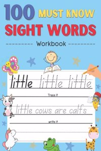 100 Must Know Sight Words Activity Workbook