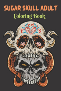 Sugar Skull Adult Coloring Book