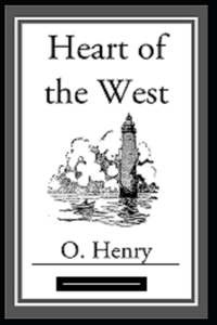 Heart of the West Annotated