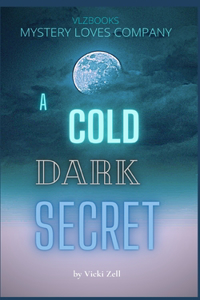 Cold Dark Secret