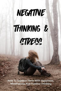 Negative Thinking & Stress
