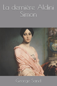 La dernière Aldini Simon