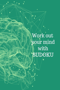 Work out your mind with Sudoku
