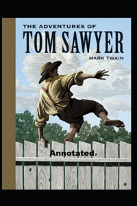 The Adventures of Tom Sawyer Annotated