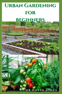 Urban Gardening for Beginners