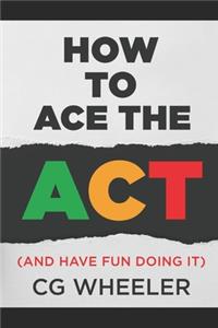 How to Ace the ACT