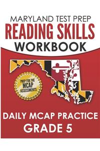 MARYLAND TEST PREP Reading Skills Workbook Daily MCAP Practice Grade 5