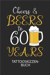 Cheers & Beers to 60 Years - Tattooskizzenbuch