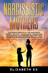 Narcissistic Mothers