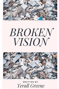 Broken Vision
