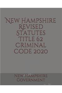New Hampshire Revised Statutes Title 62 Criminal Code