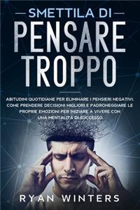 Smettila di Pensare Troppo