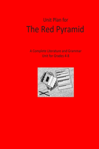 Unit Plan for The Red Pyramid