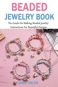 Beaded Jewelry Book