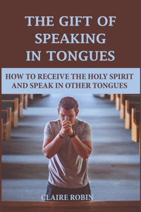 Gift of Speaking in Tongues