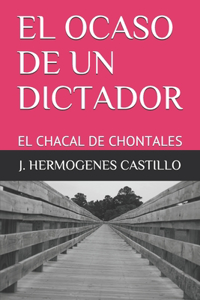 El Ocaso de Un Dictador