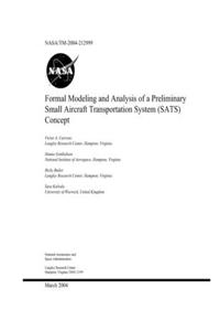 Formal Modeling and Analysis of a Preliminary Small Aircraft Transportation System (SATS)Concept