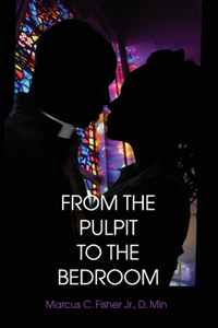 From the Pulpit to the Bedroom