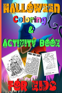 Halloween Coloring & Activity Book For Kids