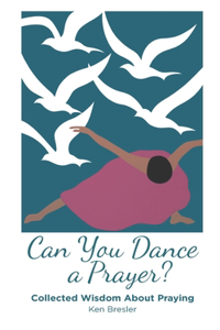 Can You Dance a Prayer?