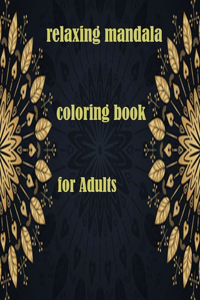 relaxing mandala coloring book for Adults