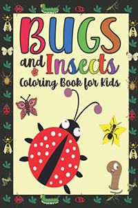 Bugs and Insects Coloring Book for Kids