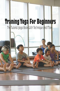 Training Yoga For Beginners