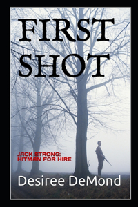 First Shot