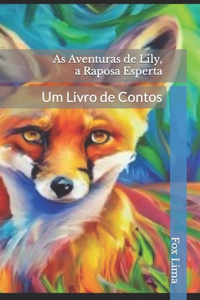 As Aventuras de Lily, a Raposa Esperta